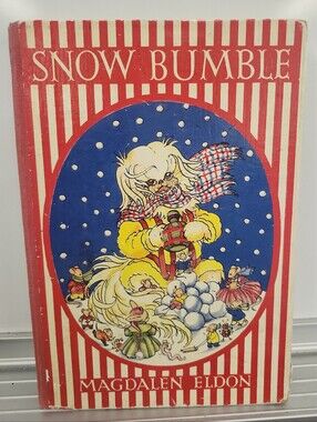 Snow Bumble by Magdalen Eldon - Hardcover -  Charles Scribners 1952